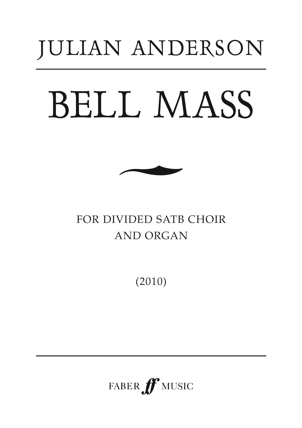Anderson Bell Mass 2010 SATB&Org FM