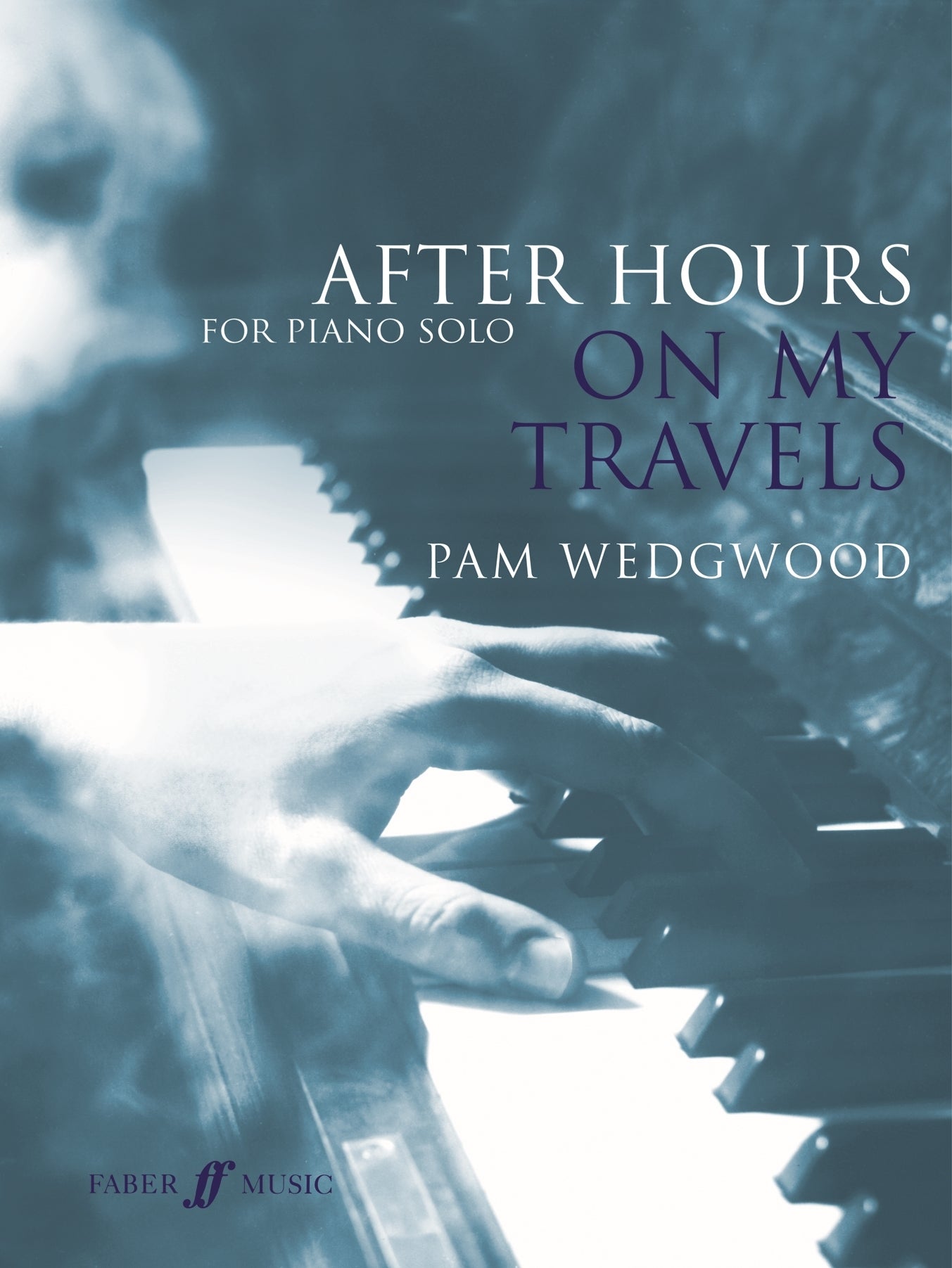 After Hours On My Travels Pno Wedgwood