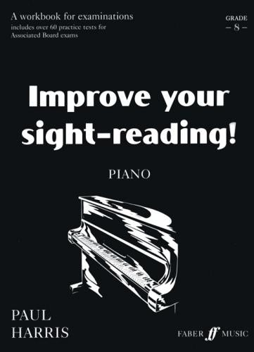 Improve Your Sight-Reading! Piano Grade 8 Harris