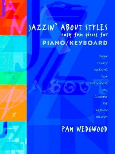 Jazzin about Styles Piano Wedgwood