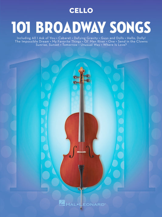 101 Broadway Songs for Cello HL