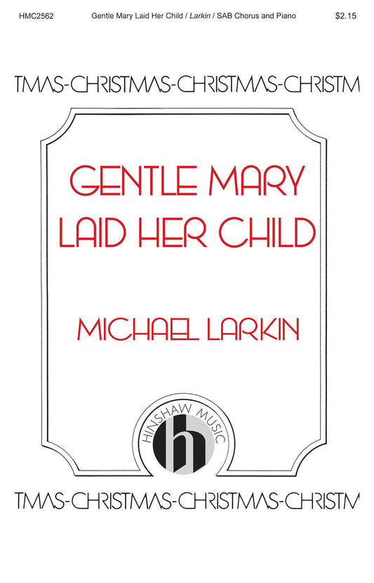 Gentle mary laid her child SATB Larkin