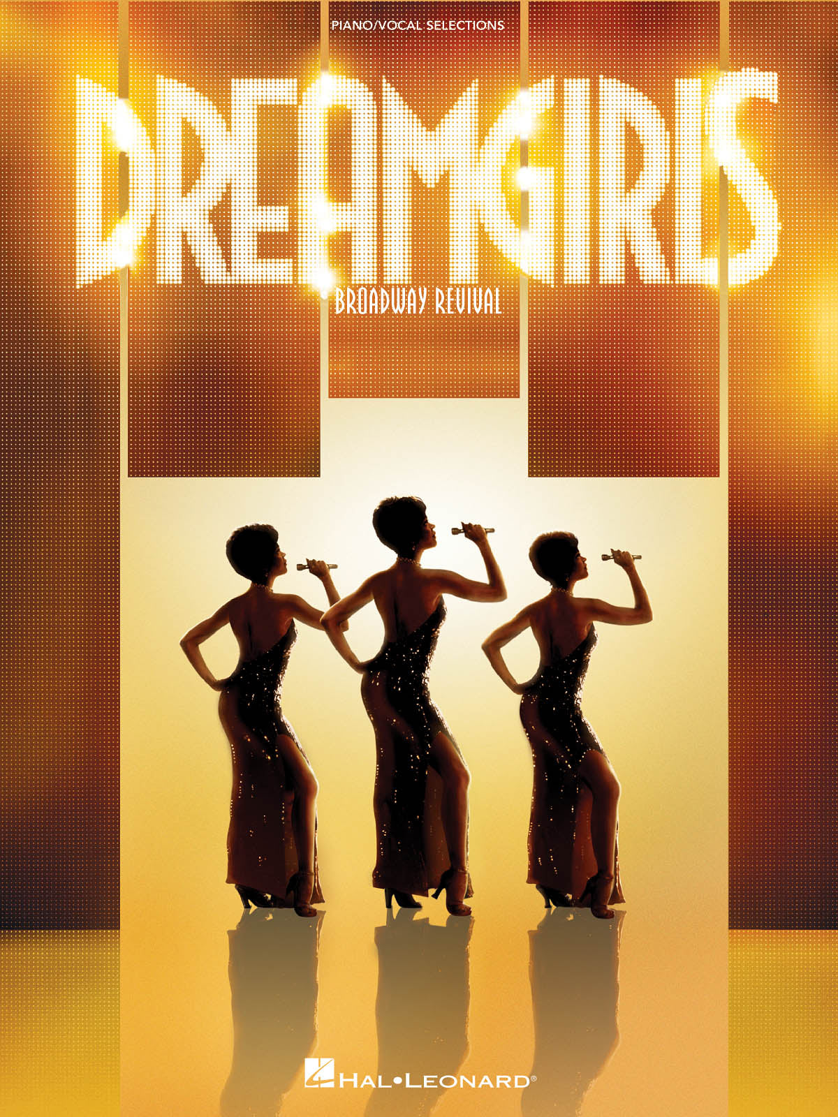 DreamGirls Broadway Revival PVG HL