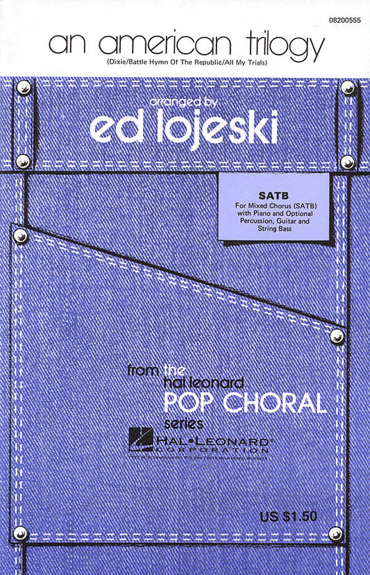American Trilogy SATB arr Lojeski HL