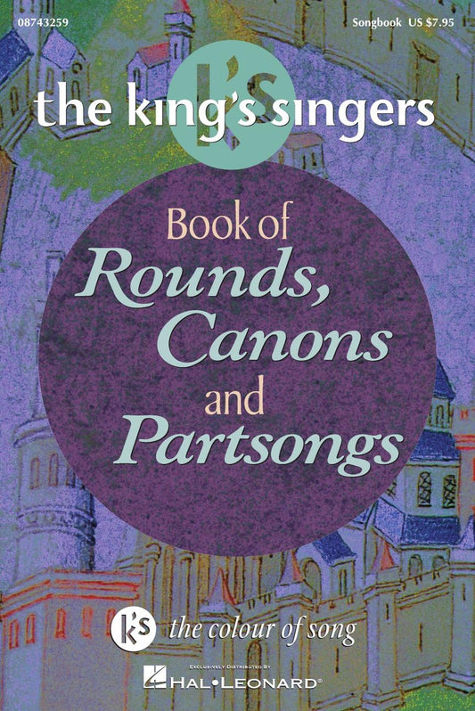 Kings Singers Bk Of Rounds Canons & Pts