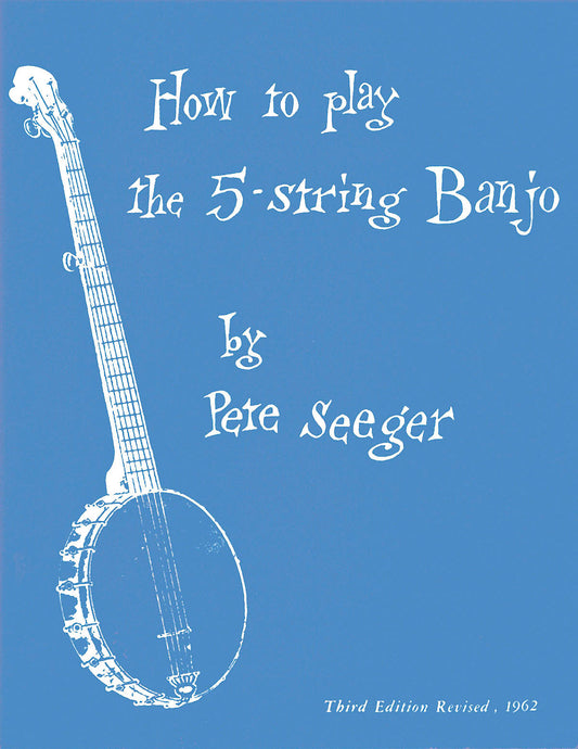 Seeger How To Play 5String Banjo