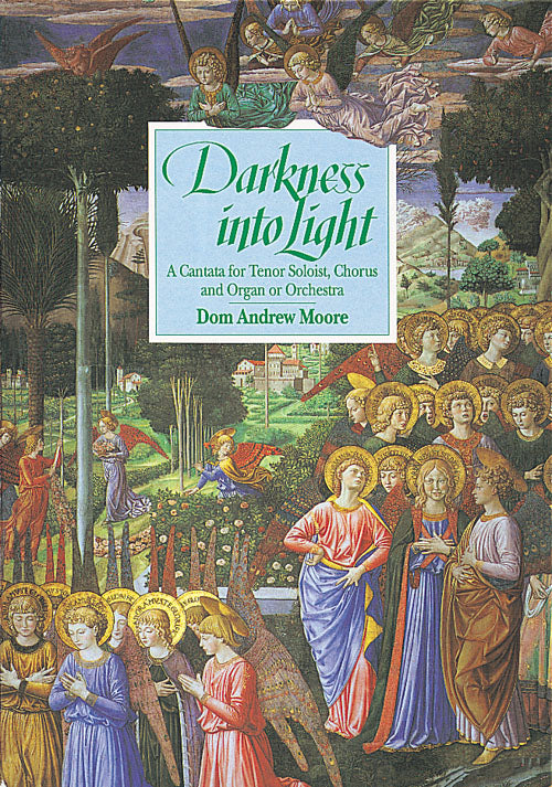 Darkness into Light Cantata V/S Moore K