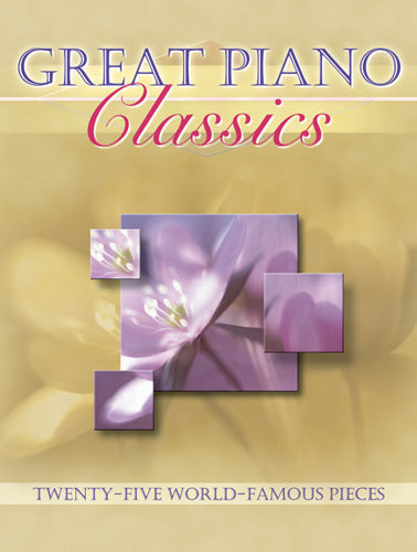 Great Piano Classics 25 World Famous Pi