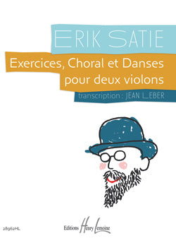 Satie Exercises, Choral et Danses Vln L