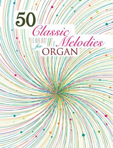 50 Classic Melodies for Organ KMA