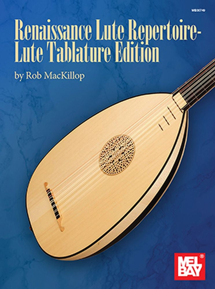 Renaissance Lute Repertoire Lute Tab Me