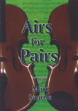 Airs for Pairs Vln Duet Vol1 arr Seattl