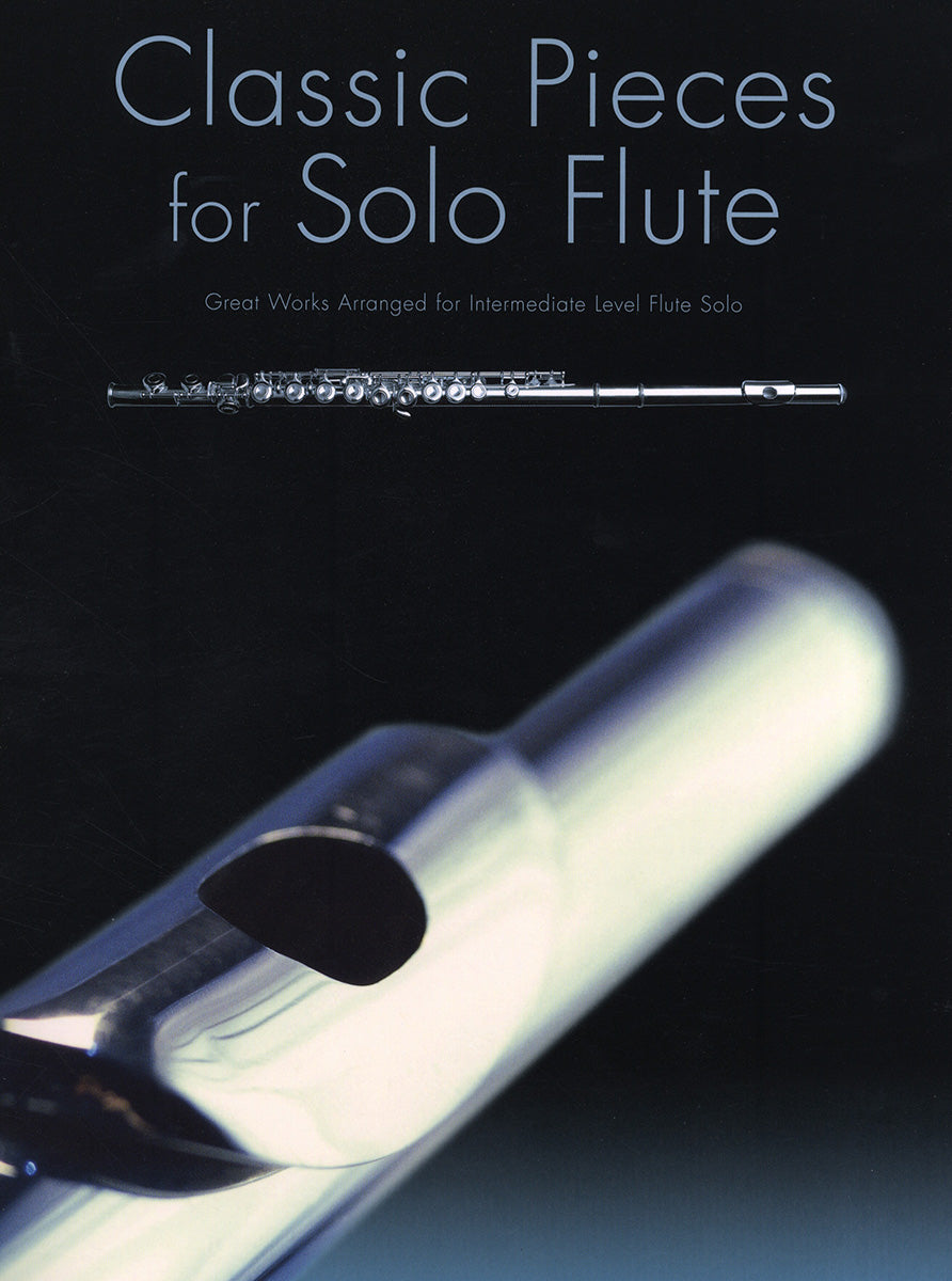 Classic Pieces for Solo Flute AM
