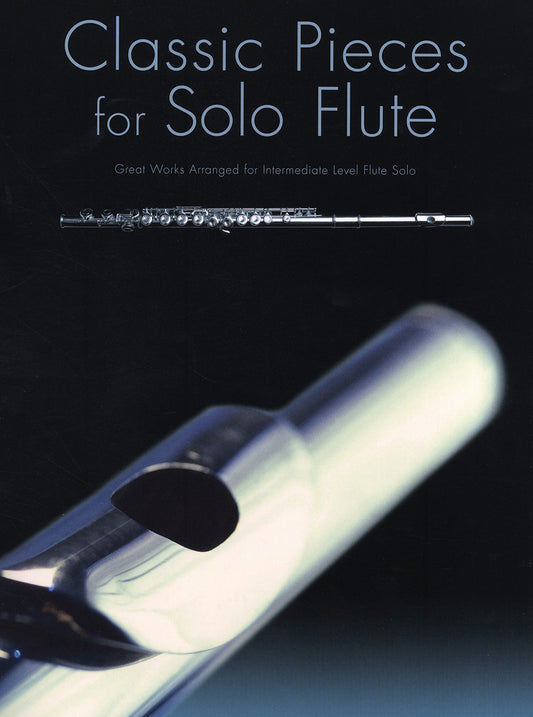Classic Pieces for Solo Flute AM