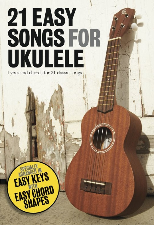 21 Easy Songs for Ukulele WISE