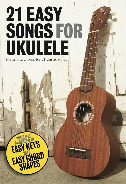 21 Easy Songs for Ukulele WISE