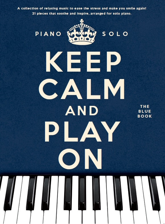 Keep Calm And Play On Blue Bk Pno Solo