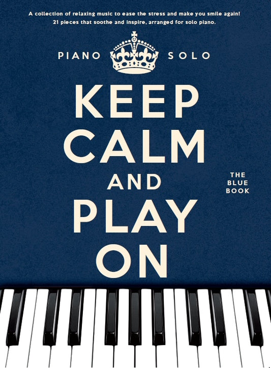 Keep Calm And Play On Blue Bk Pno Solo
