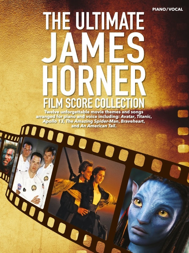 The Ultimate James Horner Film Score Collection ~ Piano-Vocal