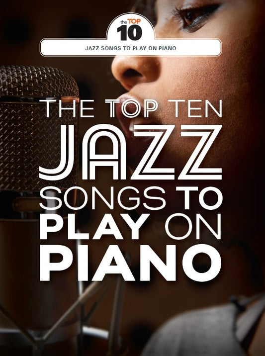 Top Ten Jazz Songs To Play On Pno