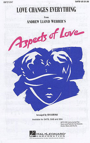Love Changes Everything SATB A L-W