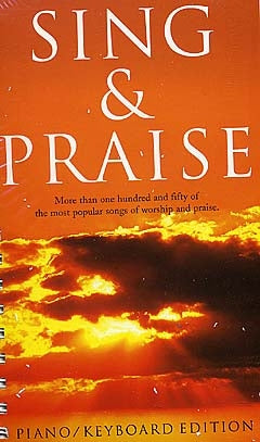 Sing & Praise Over 150 songs of worship