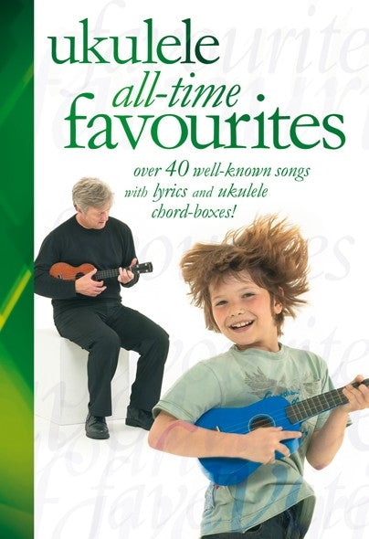 Ukulele All Time Favourites AM