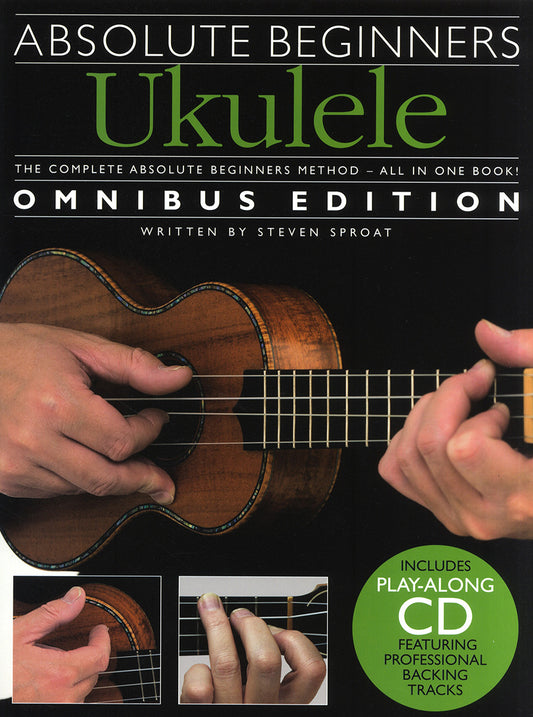 Absolute Beginners Ukulele Omnibus Ed B