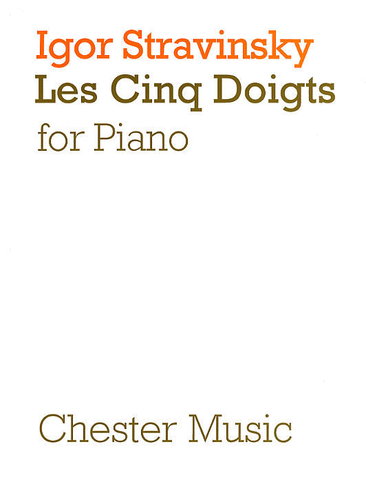Stravinsky Les Cinq Doigts Pno CH