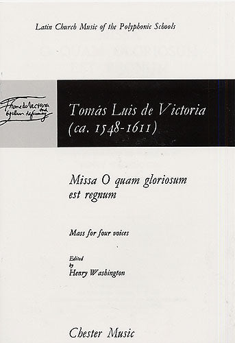 Victoria Missa O Quam Gloriosum SATB CH