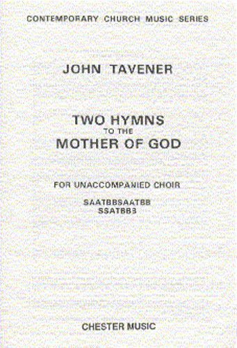 Tavener 2 Hymns to the Mother of God SA