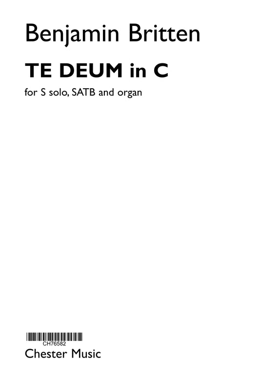 Britten Te Deum in C Treb solo SATB Org