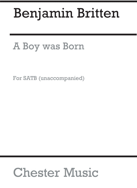 Britten A Boy was Born Theme SATB CH