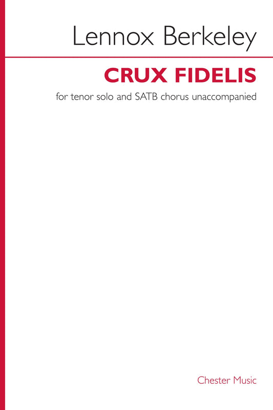 Berkeley Crux Fidelis Tenor&SATB CH