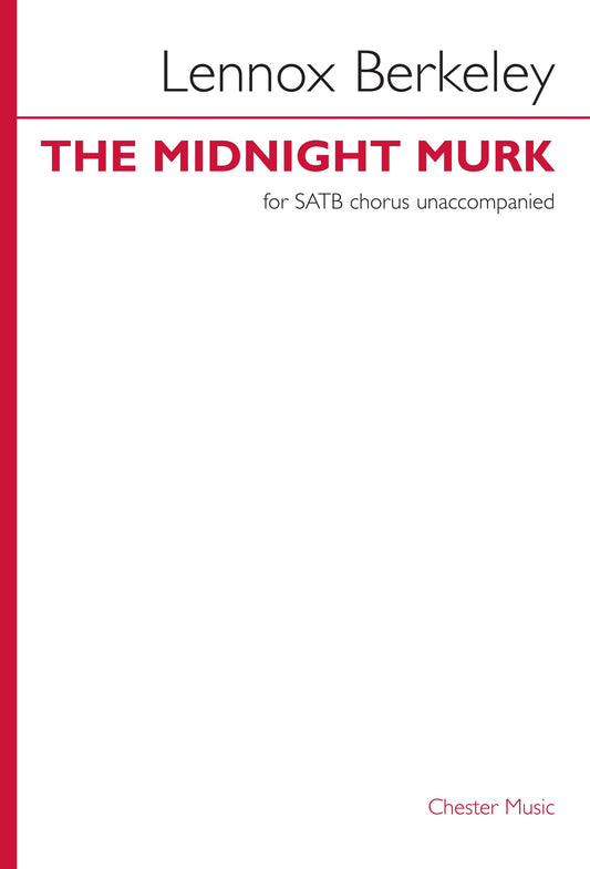 Berkeley The Midnight Murk SATB CH