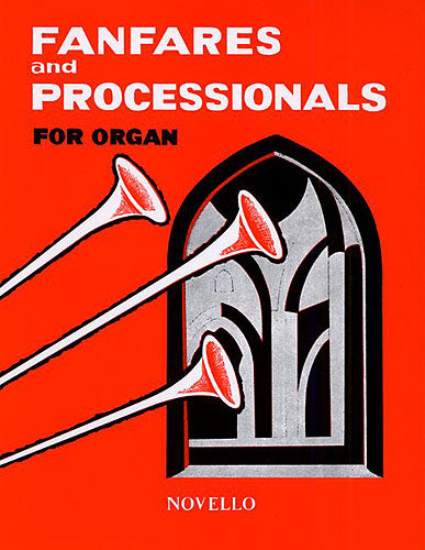 Fanfares And Processionals For Organ NO