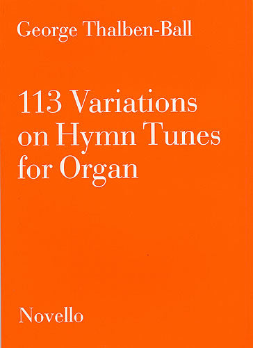 Thalben-Ball 113 Variations on Hymn Tun