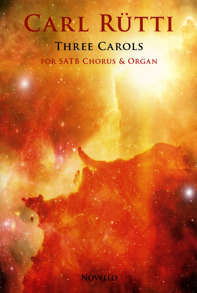 Rutti Three Carols SATB Chorus&Organ No