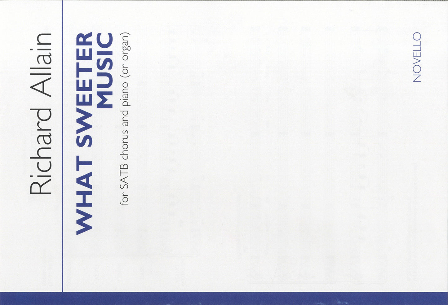 Allain What Sweeter Music SATB/ORG NOV