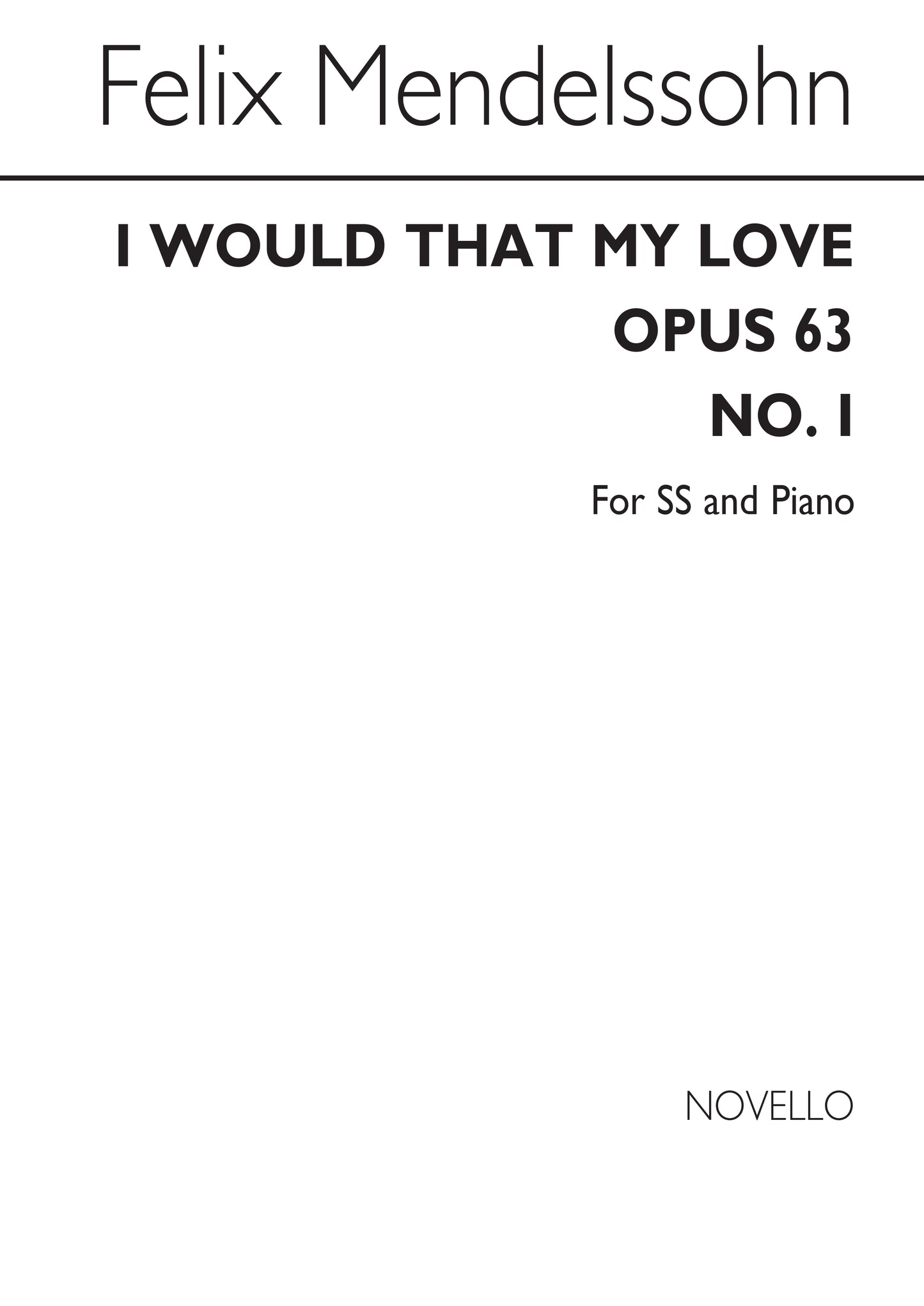 Mendelssohn I Would That My Love SS NOV