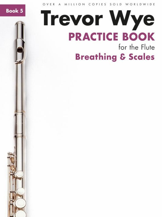 Wye Practice Book 5 Breathing & Scales