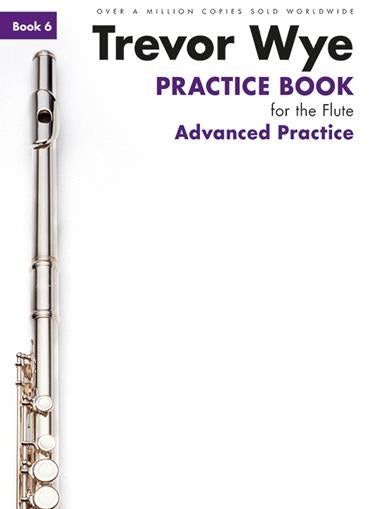 Wye Practice Bk6 Flt Adv Prac NOV Rev E