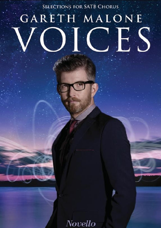 Gareth Malone Voices SATB NOV