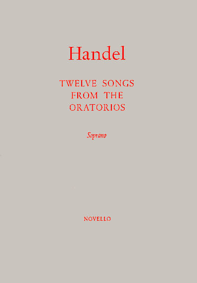 Handel Twelve Songs SOP Oratorio NOV