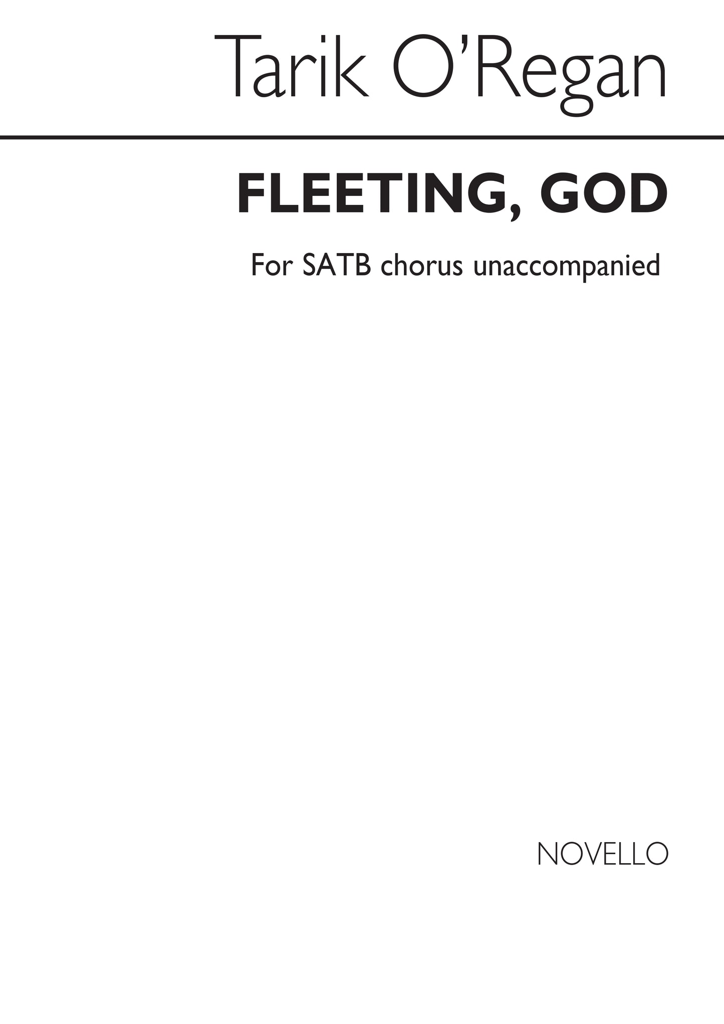 ORegan Fleeting, God SATB NOV