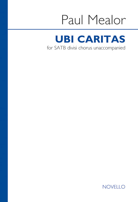 Mealor Ubi Caritas SATB NOV