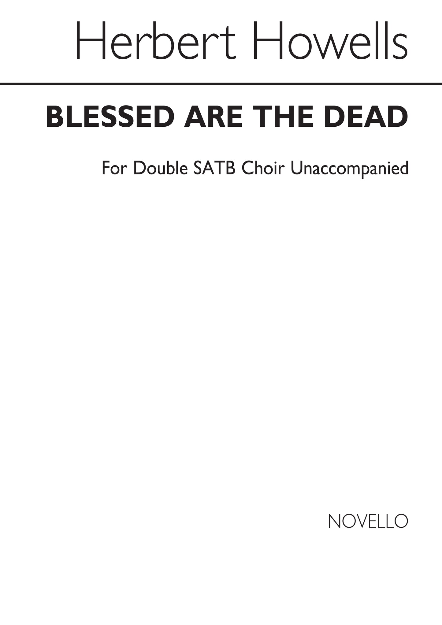 Howells Blessed are the Dead SATB NOV