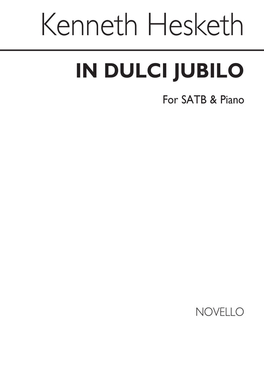 Hesketh In Dulci Jubilo for SATB+Pno NO