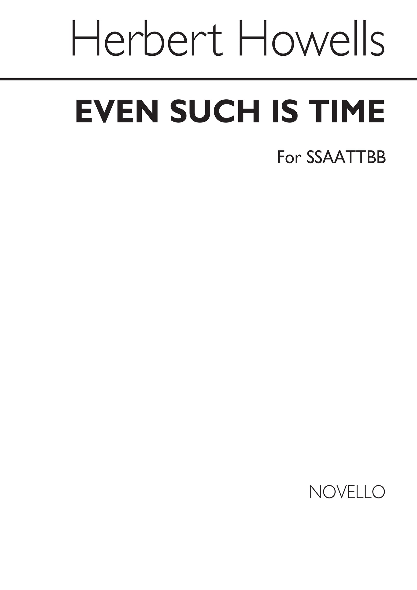 Howells Even Such is Time SATB NOV