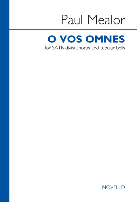 Mealor O Vos Omnes SATB NOV